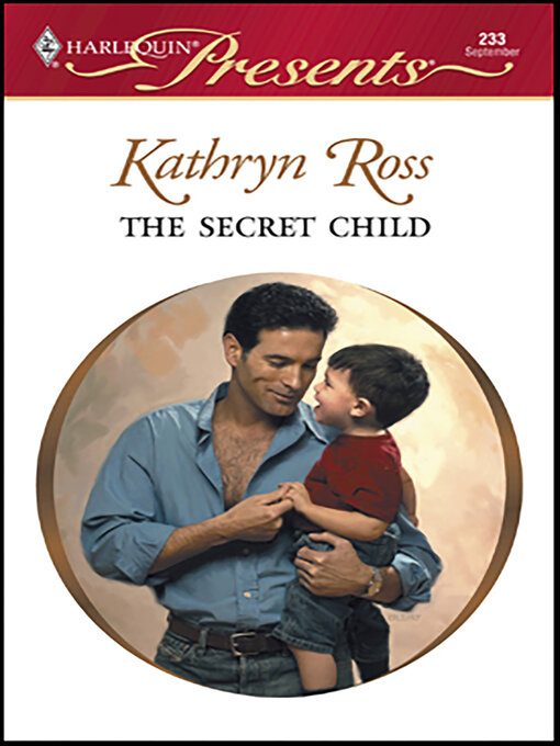 Title details for The Secret Child by Kathryn Ross - Available